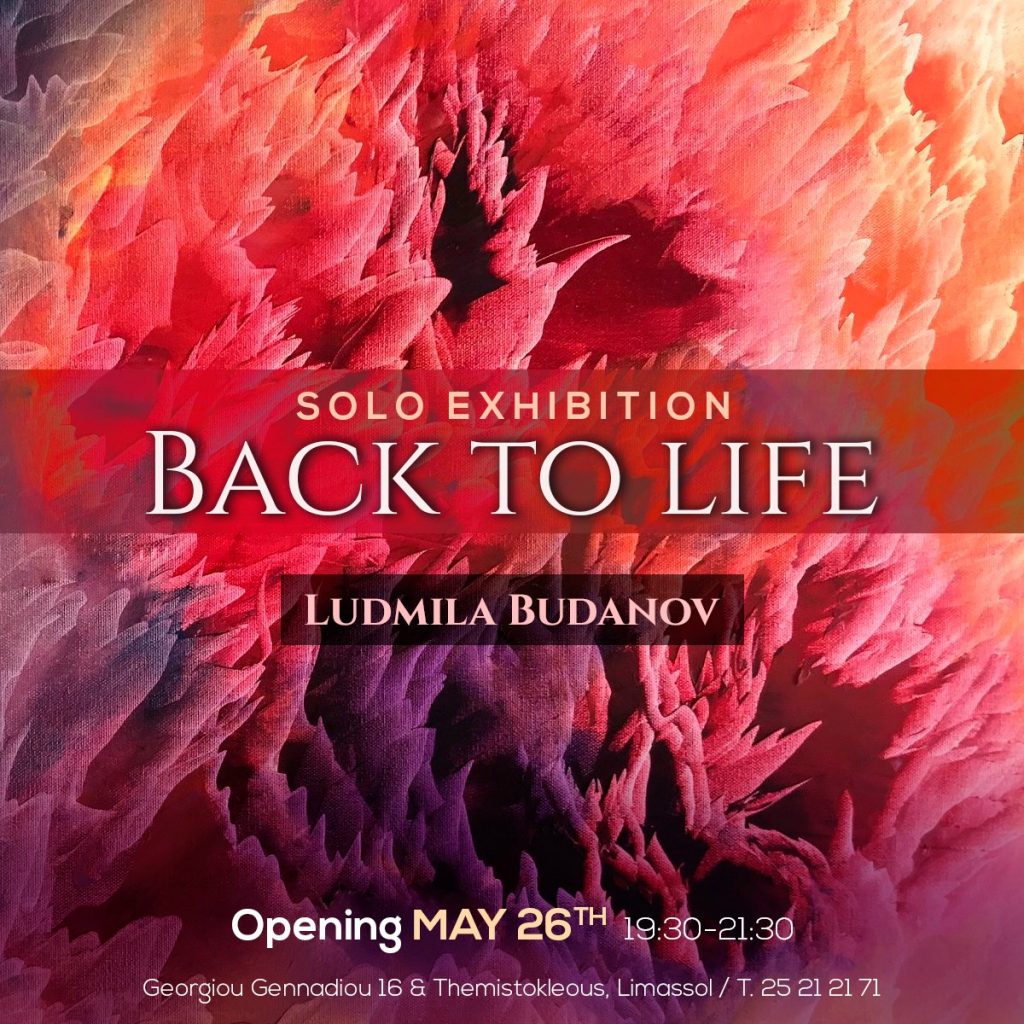 'Back To Life' | Solo exhibition by Ludmila Budanov