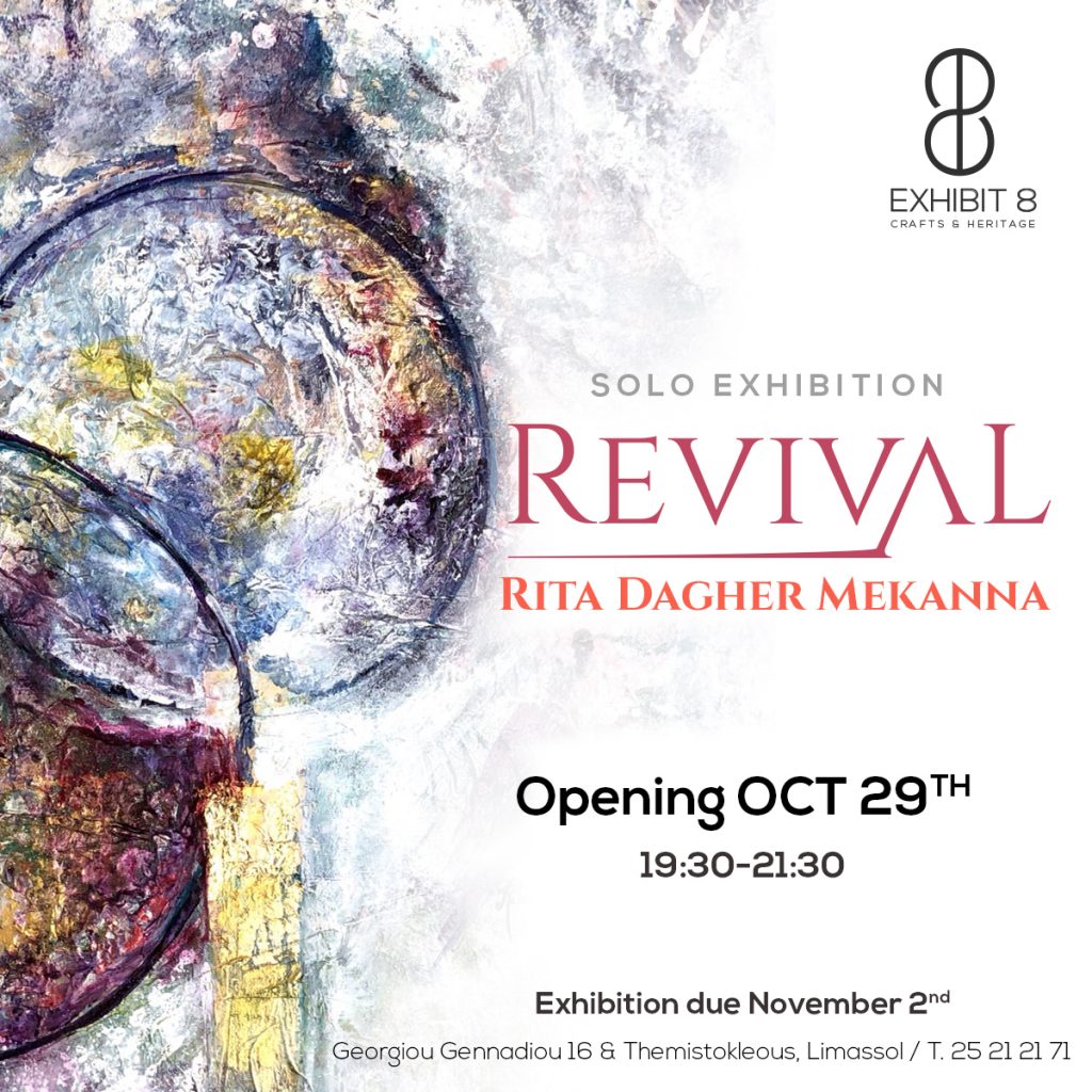 'REVIVAL' | Solo Exhibition by Rita Dagher Mekanna