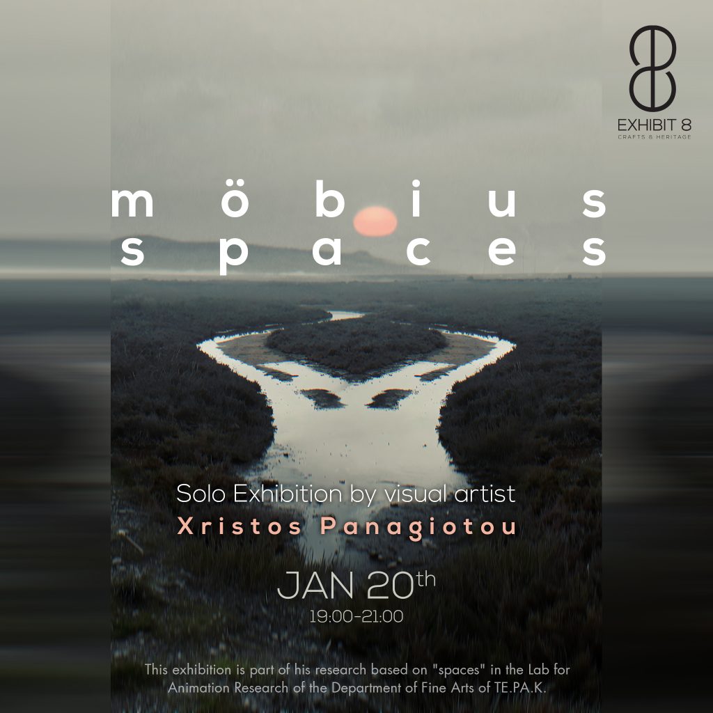 'Möbius spaces' | Solo Exhibition by Xristos Panagiotou